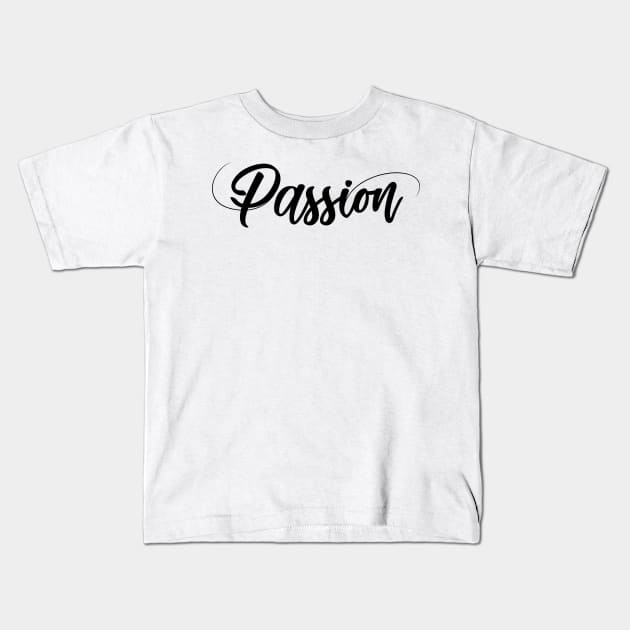 Passion Kids T-Shirt by SamridhiVerma18